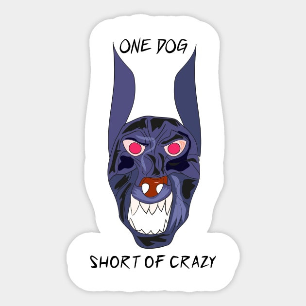 One Dog Short Of Crazy Funny Cartoon Design Sticker by VE_Merchandise